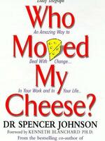 Who Moved My Cheese?